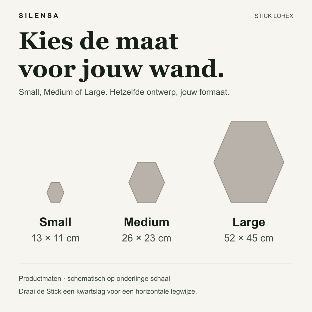 Stick Lohex maten: Small 13 × 11 cm, Medium 26 × 23 cm, Large 52 × 45 cm.